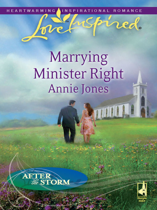 Title details for Marrying Minister Right by Annie Jones - Available